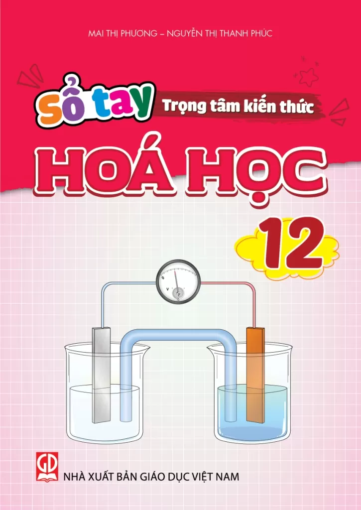 SỔ TAY TRỌNG TÂM KIẾN THỨC HÓA HỌC LỚP 12